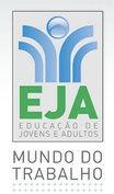 VÍDEOS - MATERIAL EJA MUNDO DO TRABALHO